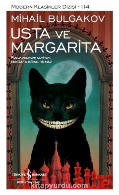 Usta ve Margarita Mihail Bulgakov TÜRKİYE İŞ BANKASI KÜLTÜR YAYINLARI