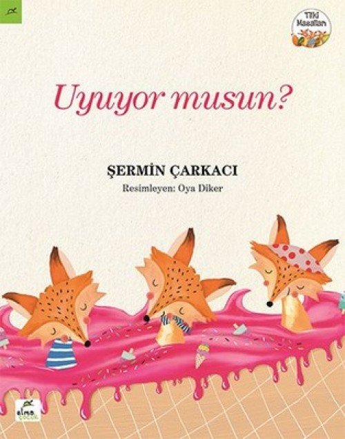 Uyuyor musun? Şermin Yaşar  ELMA YAYINEVİ