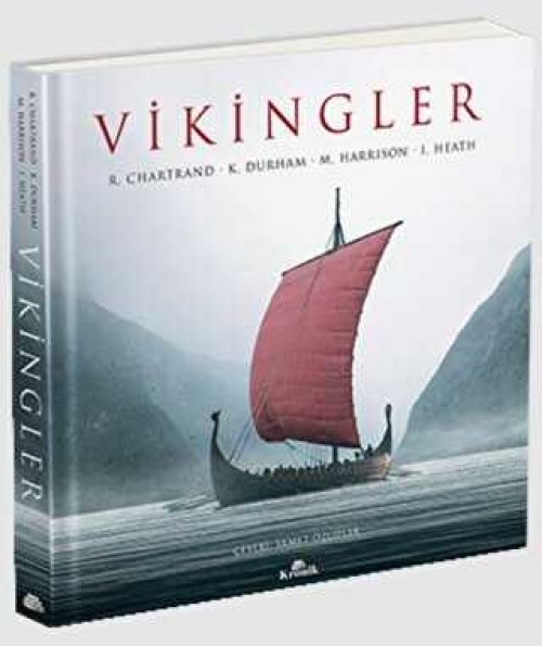 Vikingler (Ciltli) R. Chartrand - K. Durhan
