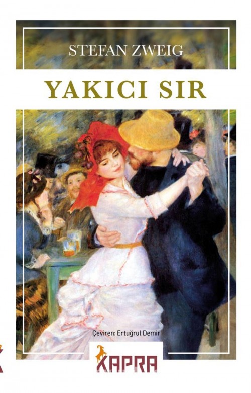 Yakıcı Sır Stefan Zweig  KAPRA YAYINCILIK