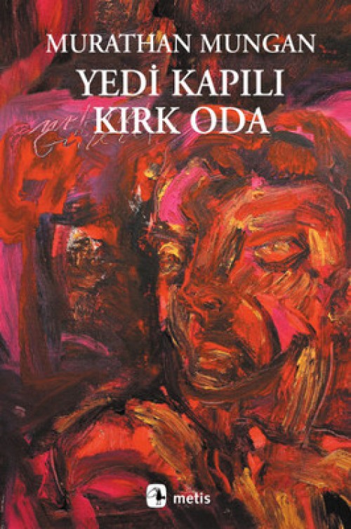 Yedi Kapılı Kırk Oda Murathan Mungan  METİS YAYINLARI