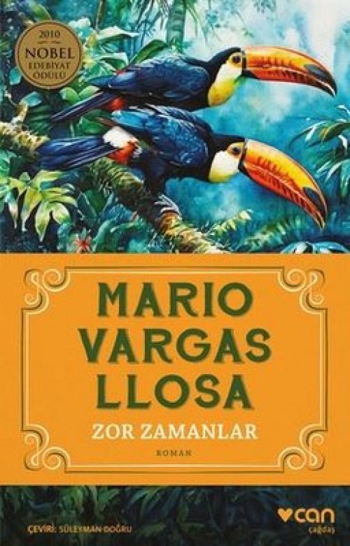 Zor Zamanlar Mario Vargas Llosa  CAN YAYINLARI